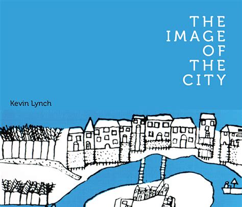kevin lynch image of the city pdf|Image of the City.